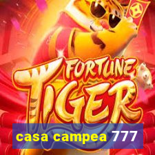 casa campea 777